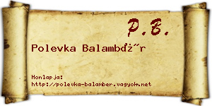 Polevka Balambér névjegykártya